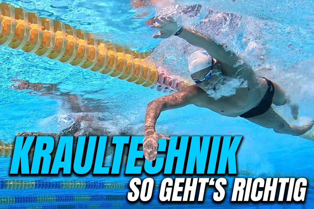 KRAULTECHNIK LERNEN – SO SCHWIMMST DU RICHTIG KRAUL