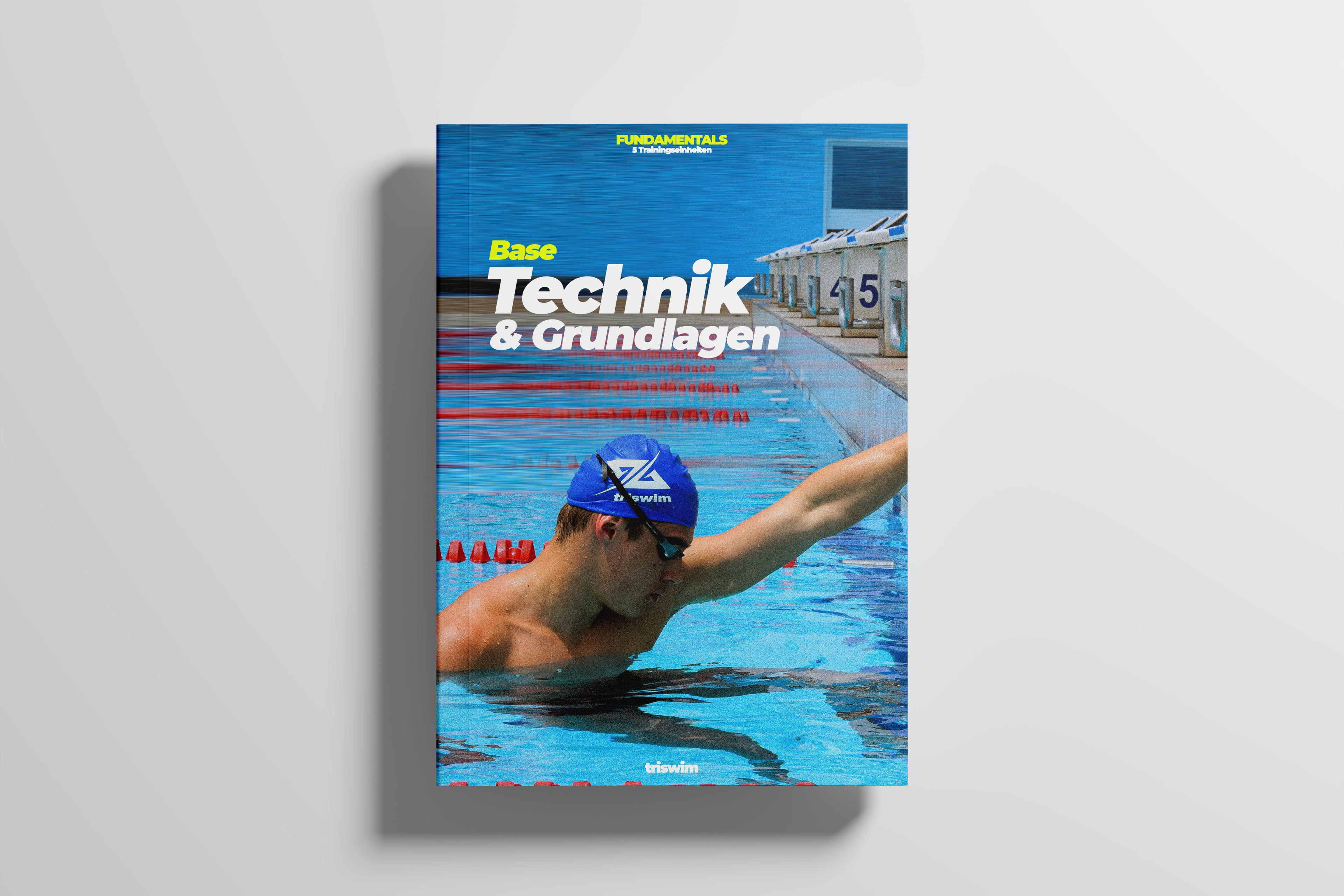 triswim Base – Technik & Grundlagen · 5 Einheiten | Fundamentals